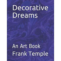 Decorative Dreams： An Art Book