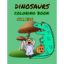 Dinosaur coloring book for kids： Great Gift for Boys & Girls， ages 4─8
