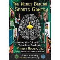The Minds Behind Sports Games： Interviews with Cult and Classic Video Game Developers