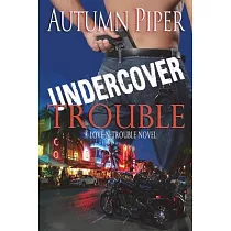 Undercover Trouble