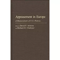 Appeasement in Europe： A Reassessment of U.S. Policies