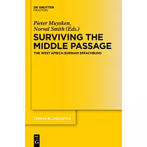 Surviving the Middle Passage： The West Africa─Surinam Sprachbund