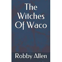 The Witches Of Waco