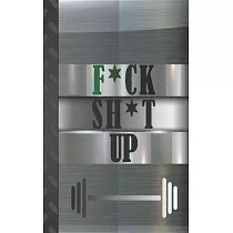 f*ck sh*t up