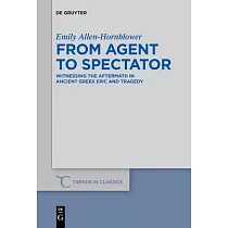From Agent to Spectator： Witnessing the Aftermath in Ancient Greek Epic and Tragedy