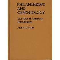 Philanthropy and Gerontology： The Role of American Foundations
