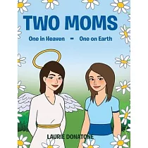 Two Moms： One in Heaven─One on Earth
