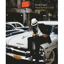 Ernst Haas： New York in Color， 1952─1962
