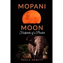 Mopani Moon： Footprints of a Poacher