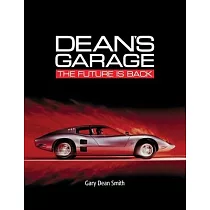 Dean’’s Garage： The Future is Back