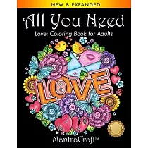 All You Need： Love： Coloring Book for Adults