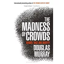 The Madness of Crowds： Gender， Race and Identity