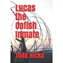 Lucas the Oafish Inmate