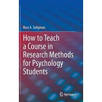 How to Teach a Course in Research Methods for Psychology Students