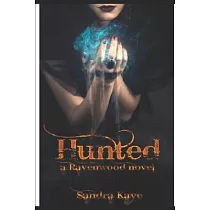 Hunted： A ravenwood Novel