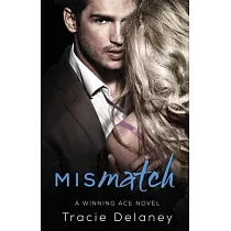 Mismatch： A Winning Ace Novel