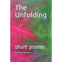 The unfolding： short poems