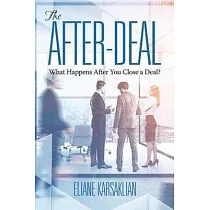 The After─Deal： What Happens After You Close A Deal? (HC)