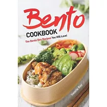 Bento Cookbook： The Bento Box Recipes You Will Love!