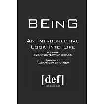 BEinG： An Introspective Look Into Life