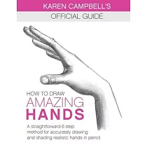 How to Draw AMAZING Hands： A Straightforward 6 Step Method for Accurately Drawing and Shading Realistic Hands in Pencil.