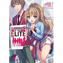 Classroom of the Elite (Light Novel) Vol. 4