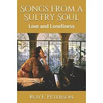 Songs from a Sultry Soul： Love and Loneliness