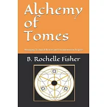 Alchemy of Tomes： Managing Technical Writers and Documentation Projects