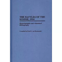 The Battles of the Somme， 1916： Historiography and Annotated Bibliography