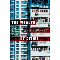 The Wealth and Poverty of Cities： Why Nations Matter
