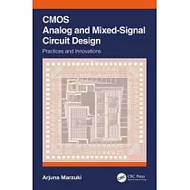 CMOS Analog and Mixed─Signal Circuit Design： Practices and Innovations