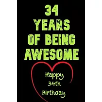 (筆記本) 34 Years Of Being Awesome Happy 34th Birthday： 34 Years Old Gift for Boys & Girls