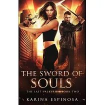 The Sword of Souls： An Urban Fantasy Novel