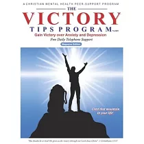 The Victory Tips Program ─ Magazine Edition： Gain Victory Over Anxiety and Depression