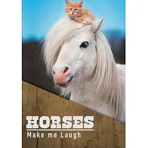 Horses Make Me Laugh