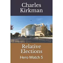 Relative Elections： Hero Watch 5