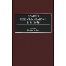 Women’’s Press Organizations， 1881─1999