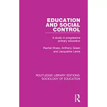 Education and Social Control： A Study in Progressive Primary Education