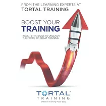 Boost Your Training： Power strategies to unleash the force of great training