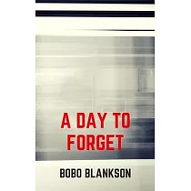 A Day to Forget