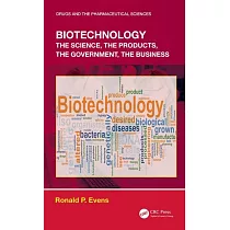 Biotechnology： The Science， the Products， the Government， the Business