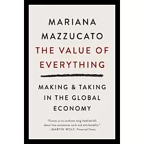 The Value of Everything： Making and Taking in the Global Economy
