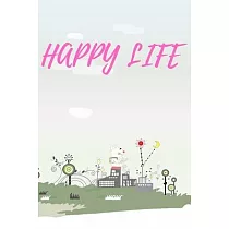 Happy Life： write your daily routine