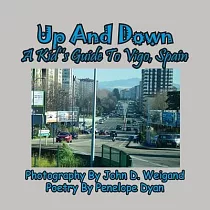 Up And Down ─── A Kid’’s Guide To Vigo， Spain