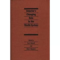 America’’s Changing Role in the World─System