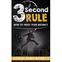 3 Second Rule： How To Trust Your Instinct