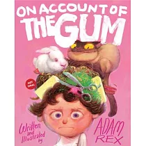 On Account of the Gum