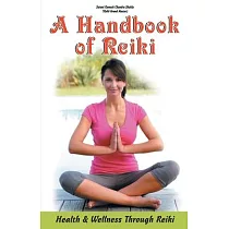 A Handbook of Reiki