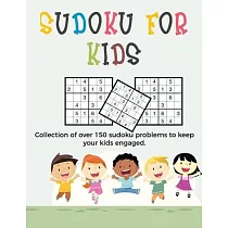 Sudoku for Kids： A collection of sudoku puzzles for kids to learn how to play from beginners to advanced level ─ sudoku for beginners ─