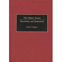 The Bitter Years： MacArthur and Sutherland